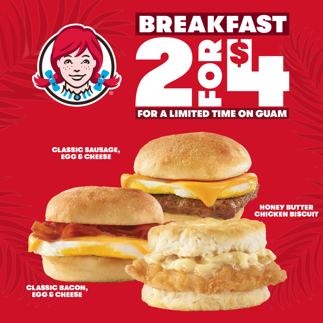 WENDY #39 S: 2 FOR $4 BREAKFAST GPO Guam