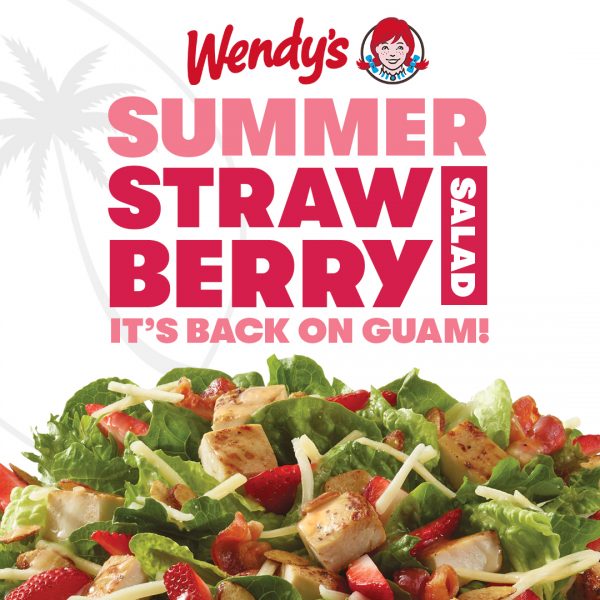 WENDY'S SUMMER STRAWBERRY SALAD GPO Guam