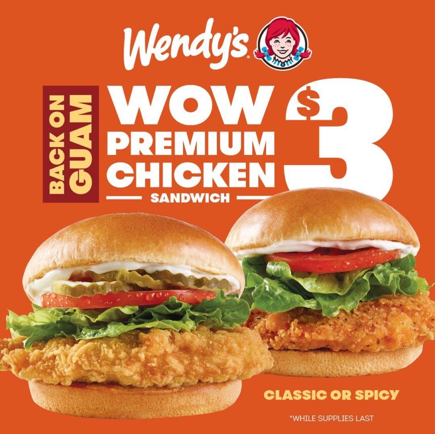 WENDY'S WOW 3 PREMIUM CHICKEN SANDWICH GPO Guam