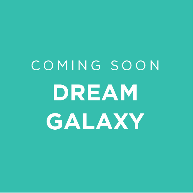 Dream Galaxy (Coming Soon)